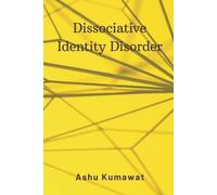 Ashu Kumawat Dissociative Identity Disorder (Tascabile)