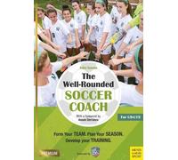 Ashu Saxena The Well-Rounded Soccer Coach (Tascabile)