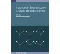 Ashutosh Kumar Advances in Spectroscopic Analysis of Food an (Copertina rigida)