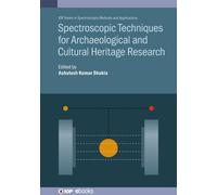 Ashutosh Kumar Spectroscopic Techniques for Archaeological a (Copertina rigida)