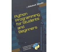 Ashutosh Shashi Python Programming for Students and Beginners (Tascabile)