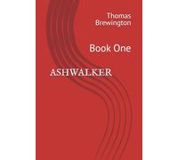 Ashwalker: Book One: 1
