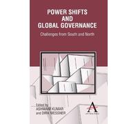 Ashwani Kumar Power Shifts and Global Governance (Copertina rigida)