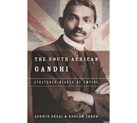 Ashwin Desai Goolem Vahed The South African Gandhi (Copertina rigida)