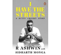 Ashwin, R Monga Sidharth Monga I Have the Streets (Copertina rigida)