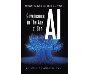 Ashwin Rangan Dean A Yoost Governance in The Age of Gen AI (Copertina rigida)