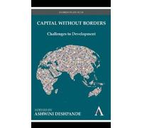 Ashwini Deshpande Capital Without Borders (Tascabile)