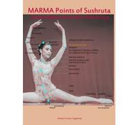 Ashwini Kumar A Marma Points of Sushruta the foundation of Mo (Copertina rigida)