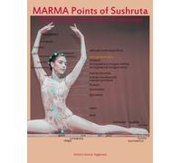 Ashwini Kumar A Marma Points of Sushruta the foundation of Modern Ki (Tascabile)