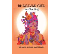 Ashwini Kumar Aggarwal Bhagavad Gita for Chanting (Tascabile)