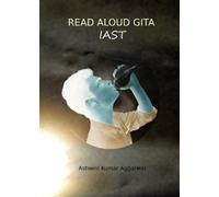 Ashwini Kumar Aggarwal Read Aloud Gita IAST (Tascabile)