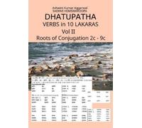 Ashwini Kumar Aggarwal Sadhvi He Dhatupatha Verbs in 10 Lakar (Copertina rigida)