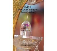 Ashwini Kumar Aggarwal Sadhvi Rudri Shukla Yajurvediya Rudr (Copertina rigida)