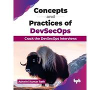 Ashwini Kumar Rath Concepts and Practices of DevSecOps (Tascabile)