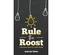 Ashwini Walia Rule the Roost (Tascabile)