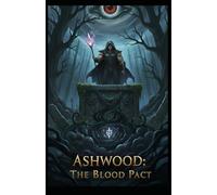 AshWood: The Blood Pact