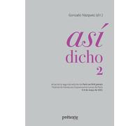Así dicho 2: Actas de la segunda edición de Paris ne finit jamais - Festival de literaturas hispanoamericanas de París