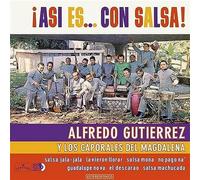Alfredo Gutierrez Y Los Caporales Del Magdalena - Asi Es... Con Salsa!