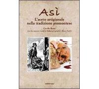 Asì. L'aceto artigianale nella tradizione piemontese