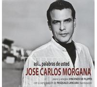 Asi...Palabras De Usted - Morgana Jose Carlos (Audio cd)