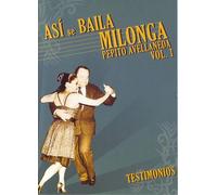 Asi Se Baila Milonga - Vol. 1-Testimonios [Edizione: Regno Unito]