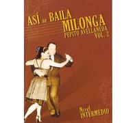 Asi Se Baila Milonga - Vol. 2-Nivel Intermedio [Edizione: Regno Unito]