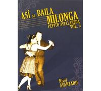 Asi Se Baila Milonga - Vol. 3-Nivel Avanzado [Edizione: Regno Unito]
