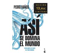 Así se domina el mundo: Desvelando las claves del poder mundial. Edición limitada