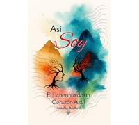 Así Soy: El Laberinto de un Corazón Azul