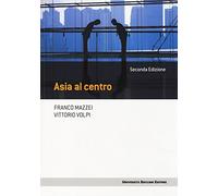 Asia al centro - Mazzei Franco, Volpi Vittorio