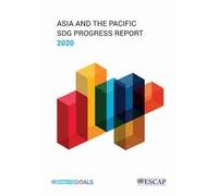 Asia and the Pacific SDG Progress Report 2020 (Tascabile)