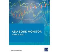 Asia Bond Monitor - March 2022 (Tascabile) Asia Bond Monitor
