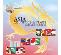 Asia Countries & Flags Kids Coloring Book