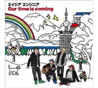 Asia Engineer - Our Time Is Coming