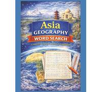 Asia Geography Word Search: Countries, Capitals, Regions & Landforms - 55 Large Print Asia Geography Word Search Puzzles