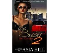 Asia Hill My Besties 2: The Take Over (Tascabile)