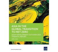 Asia in the Global Transition to Net Zero (Tascabile)