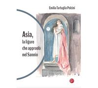 Asia, la ligure che approdò nel Sannio