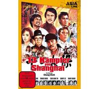 Asia Line Vol. 32 - 13 Kämpfer von Shanghai (DVD) Yu Wang Ti Lung Chiang Sheng