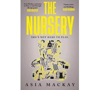 Asia Mackay The Nursery (Tascabile)