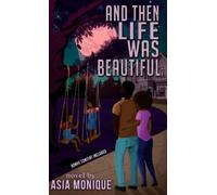 Asia Monique Asia Mo And Then Life Was Beautiful (Special Edi (Copertina rigida)