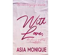Asia Monique With Love, The Flower Sisters Collection Book (Tascabile)