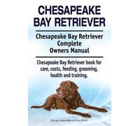 Asia Moore Geor Chesapeake Bay Retriever. Chesapeake Bay Retriever C (Tascabile)