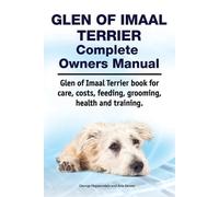 Asia Moore Geor Glen of Imaal Terrier Complete Owners Manual. Glen o (Tascabile)