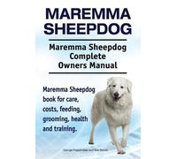 Asia Moore Geor Maremma Sheepdog. Maremma Sheepdog Complete Owners M (Tascabile)