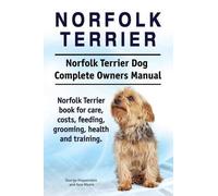 Asia Moore Geor Norfolk Terrier. Norfolk Terrier Dog Complete Owners (Tascabile)