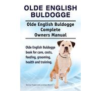 Asia Moore Geor Olde English Bulldogge. Olde English Buldogge Dog Co (Tascabile)