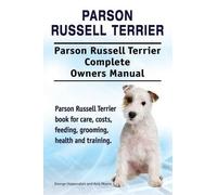 Asia Moore Geor Parson Russell Terrier. Parson Russell Terrier Compl (Tascabile)