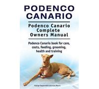 Asia Moore Geor Podenco Canario. Podenco Canario Complete Owners Man (Tascabile)