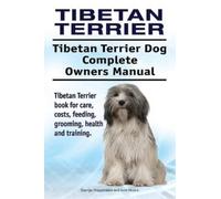 Asia Moore Geor Tibetan Terrier. Tibetan Terrier Dog Complete Owners (Tascabile)